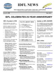 IDFL NEWS www.idfl.com International Down and Feather Laboratory and Institute Serving do wn and feather industries worldwide for 25 years.