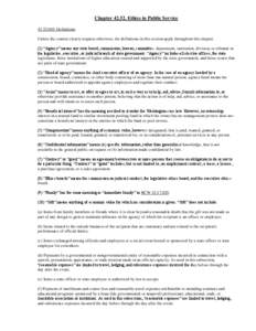 Chapter[removed]Ethics in Public Service[removed]Definitions Unless the context clearly requires otherwise, the definitions in this section apply throughout this chapter. (1) “Agency” means any state board, commiss
