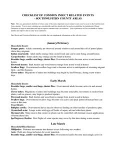 CHECKLIST OF COMMON INSECT RELATED EVENTS - SOUTHWESTERN COUNTY AREAS Note: This is a generalized checklist of when some of the more important insect related events tend to occur in the Southwestern Area counties. Year t