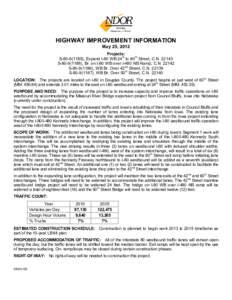 HIGHWAY IMPROVEMENT INFORMATION May 25, 2012 Projects: S[removed]), Expand I-80 WB 24th to 60th Street, C.N[removed]S[removed]), Br. on I-80 WB over I-480 NB Ramp, C.N[removed]