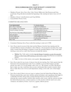 DRAFT 2  HOLLIS/BROOKLINE COOP BUDGET COMMITTEE July 13, 2009 Minutes  •