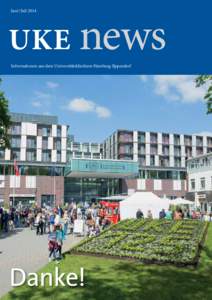 UKE news Juni / Juli 2014 Informationen aus dem Universitätsklinikum Hamburg-Eppendorf  Danke!