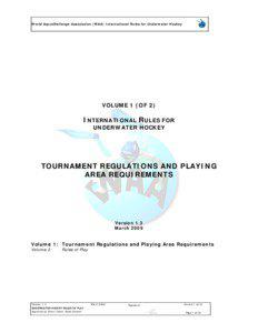 World AquaChallenge Association (WAA) International Rules for Underwater Hockey  VOLUME 1 (OF 2)