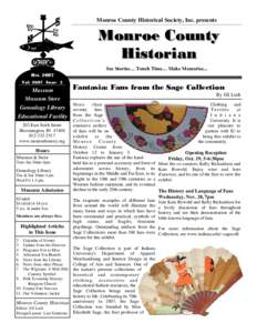 Monroe County Historical Society, Inc. presents  Monroe County Historian See Stories… Touch Time… Make Memories... Oct. 2007