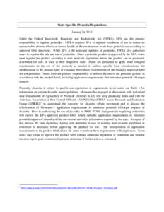 State-Specific Dicamba Regulations January 24, 2013 Under the Federal Insecticide, Fungicide and Rodenticide Act (FIFRA), EPA has the primary responsibility to regulate pesticides. FIFRA requires EPA to stipulate conditi