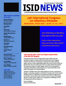 ISID NEWS Volume 11, Number 7 • February 2012 An Ofﬁ cial Publication of the International Society for Infectious Diseases  ISID Executive Committee