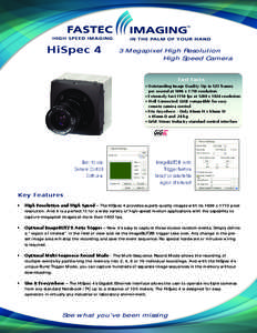 HiSpec 4  3 Megapixel High Resolution High Speed Camera  Fast Facts