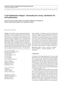Journal of Computer-Aided Molecular Design manuscript No. (will be inserted by the editor) Lead Optimization Mapper: Automating free energy calculations for lead optimization Shuai Liu, Yujie Wu, Teng Lin, Robert Abel, J
