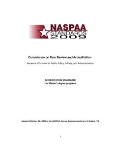 Public administration / National Association of Schools of Public Affairs and Administration / Rutgers University School of Public Affairs and Administration / Department of Public Administration at the University of Illinois at Chicago / Government / Public policy schools / Academia