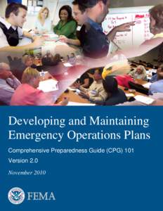 Developing and Maintaining Emergency Operations Plans Comprehensive Preparedness Guide (CPG) 101 Version 2.0 November 2010