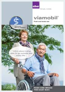 Simply mobile.  Push and brake aid Approved APPROVED medical