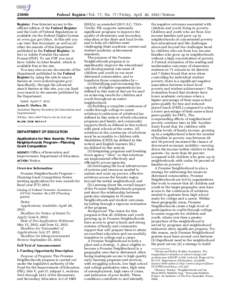 [removed]Federal Register / Vol. 77, No[removed]Friday, April 20, [removed]Notices Register. Free Internet access to the official edition of the Federal Register