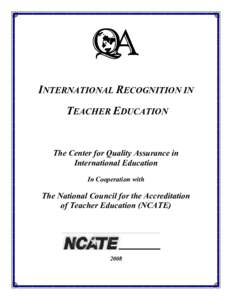 National Council for Accreditation of Teacher Education / Pedagogy / Quality Assurance Agency for Higher Education / Quality assurance / Education / Knowledge / Academia