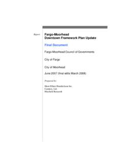 Report  Fargo-Moorhead Downtown Framework Plan Update Final Document Fargo-Moorhead Council of Governments