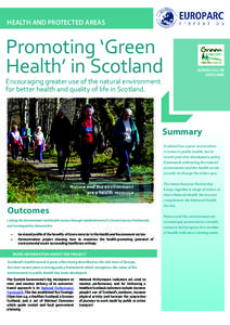 HEALTH AND PROTECTED AREAS  Promoting ‘Green Health’ in Scotland Encouraging greater use of the natural environment for better health and quality of life in Scotland.
