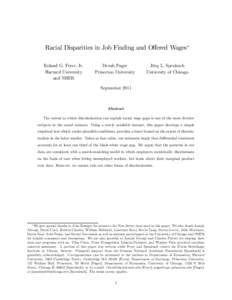 Racial Disparities in Job Finding and Oﬀered Wages∗ Roland G. Fryer, Jr. Harvard University and NBER  Devah Pager