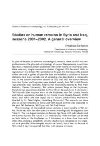 Studies in Historical Anthropology, vol. 3:[removed]], pp. 131–134  Studies on human remains in Syria and Iraq, seasons 2001–2002. A general overview Arkadiusz So³tysiak Department of Historical Anthropology