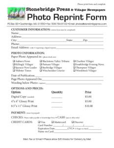 Please print form and complete  Stonebridge Press & Villager Newspapers Photo Reprint Form