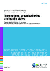 WP[removed]A thematic paper supporting the OECD DAC INCAF project ‘Global Factors Influencing the Risk of Conflict and Fragility’  Transnational organised crime