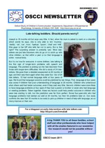 DECEMBEROSCCI NEWSLETTER Oxford Study of Children’s Communication Impairments, Department of Experimental Psychology, University of Oxford, OX1 3UD http://oscci.psy.ox.ac.uk