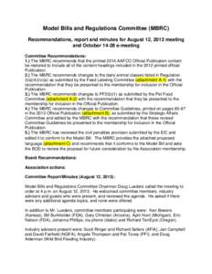 Model Bills and Regulations Committee (MBRC) Recommendations, report and minutes for August 12, 2013 meeting and October[removed]e-meeting Committee Recommendations: 1.) The MBRC recommends that the printed 2014 AAFCO Offi