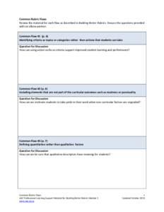 Common Rubric Flaws Review the material for each flaw as described in Building Better Rubrics. Discuss the questions provided with an elbow partner. Common Flaw #1 (p. 6) Identifying criteria as topics or categories rath