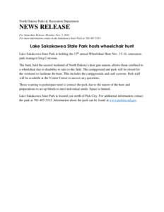 North Dakota Parks & Recreation Department  NEWS RELEASE For Immediate Release, Monday, Nov. 3, 2014 For more information contact Lake Sakakawea State Park at[removed].