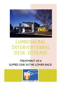 LUMBOSACRAL INTERVERTEBRAL DISK DISEASE TREATMENT OF A SLIPPED DISK IN THE LOWER BACK
