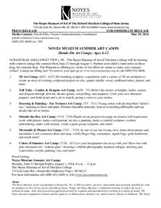 The Noyes Museum of Art of The Richard Stockton College of New Jersey 733 Lily Lake Rd, Oceanville, NJ 08231 • [removed] • www.noyesmuseum.org PRESS RELEASE Media Contact: Nicole Ellis, Visual Communications Coord