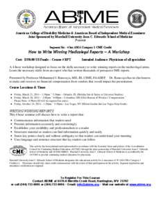 American College of Disability Medicine & American Board of Independent Medical Examiners Joint Sponsored by Marshall University Joan C. Edwards School of Medicine Presents Segment Six - 4 hrs AMA Category 1 CME Credit  