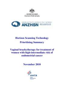 Horizon Scanning Technology Prioritising Summary Vaginal brachytherapy for treatment of women with high-intermediate risk of endometrial cancer