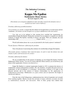 The Initiation Ceremony of Kappa Mu Epsilon Mathematics Honor Society Revised August 8, 1996