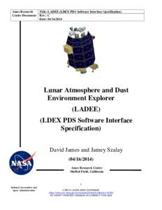 Ames Research Center Document Title: LADEE (LDEX PDS Software Interface Specification) Rev.: C Date: [removed]