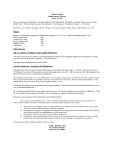 Town of Ontario Planning Board Minutes March 10, 2015 Present: Planning Board Members –Chairman Stephen Leaty, Gerald Smith, Tab Orbaker, Michelle Wright, Jason Coleman Katie Kelsch – Planning Board Secretary; Town E