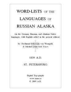 Languages of North America / Indigenous languages of Alaska / Eskimos / Languages of the United States / Russian America / Yupik peoples / Alutiiq people / Jacob Netsvetov / Ferdinand von Wrangel / Ethnic groups in Russia / Yupik / Christianity