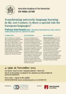 Australian Academy of the Humanities 9TH TRIEBEL LECTURE Transforming university language learning in the 21st Century: is there a special role for European languages?