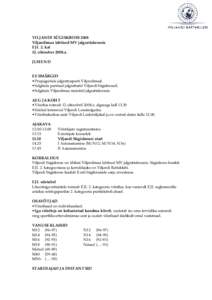 VILJANDI SÜGISKROSS 2008 Viljandimaa lahtised MV jalgrattakrossis EJL 2. kat 12. oktoober 2008.a. JUHEND EESMÄRGID