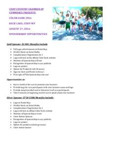 CODY COUNTRY CHAMBER OF COMMERCE PRESENTS: COLOR DASH 2016 BECK LAKE, CODY WY AUGUST 27, 2016 SPONSORSHIP OPPORTUNITIES