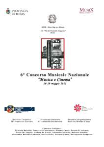 MIUR - Direz. Reg. per il Lazio I.C. “Via del Fontanile Anagnino” Roma 6° Concorso Musicale Nazionale “Musica e Cinema”