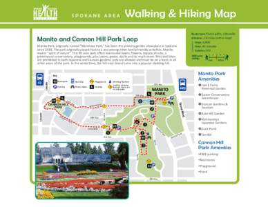 Spokane Area  Walking & Hiking Map Route type: Paved paths, sidewalks Distance: 2.4 miles (entire loop) ESTIMATED