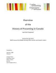 Overview of the History of Presenting in Canada AprilUpdated)  Revised by Inga Petri