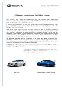 STI Releases Limited-Edition “WRX S4 tS” in Japan Tokyo, October 4, 2016 – Subaru Tecnica International (STI),*1 the motorsports division of Fuji Heavy Industries, launches a limited-edition model based on the “W