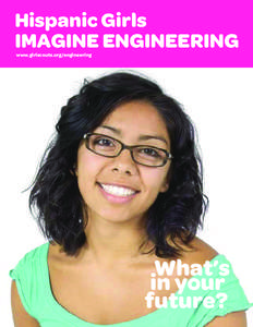 Hispanic Girls IMAGINE ENGINEERING www.girlscouts.org/engineering 1