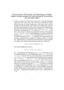 Corrections for W. Soergel: n-Cohomology of simple highest weight modules on walls and purity, Inventiones 98, [removed]. Lemma 6 on page 575 of this article seems to be wrong, the equivalence constructed in it’