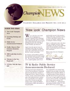 Canada’s Climate Change—May 15, 2001 Vol. 4, #3  V O L U N TA R Y C H A L L E N G E INSIDE THIS ISSUE 1) ‘New Look’ Champion