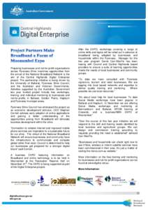 Preparing businesses and not-for-profit organisations across Pyrenees Shire maximise opportunities from the arrival of the National Broadband Network is the aim of the Central Highlands Digital Enterprise project. The pa