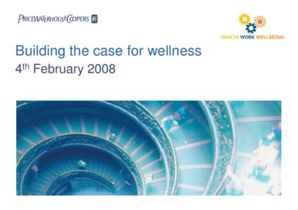 Building the case for wellness