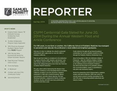 REPORTER Spring 2014 A newsletter published three times a year with the purpose of connecting the Samuel Merritt University Community