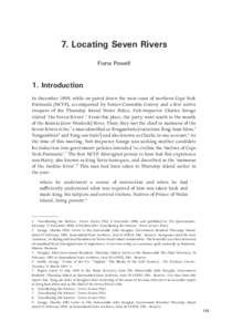 7. Locating Seven Rivers Fiona Powell 1. Introduction In December 1890, while on patrol down the west coast of northern Cape York Peninsula (NCYP), accompanied by Senior-Constable Conroy and a few native