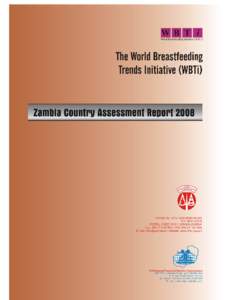 The World Breastfeeding Trends Initiative (WBTi) – Zambia Reporti The World Breastfeeding Trends Initiative (WBTi) – Zambia Report 2008